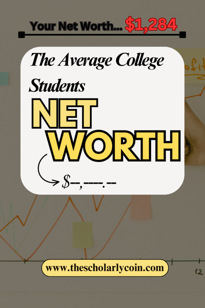 The Average College Students Net Worth and How to Improve It